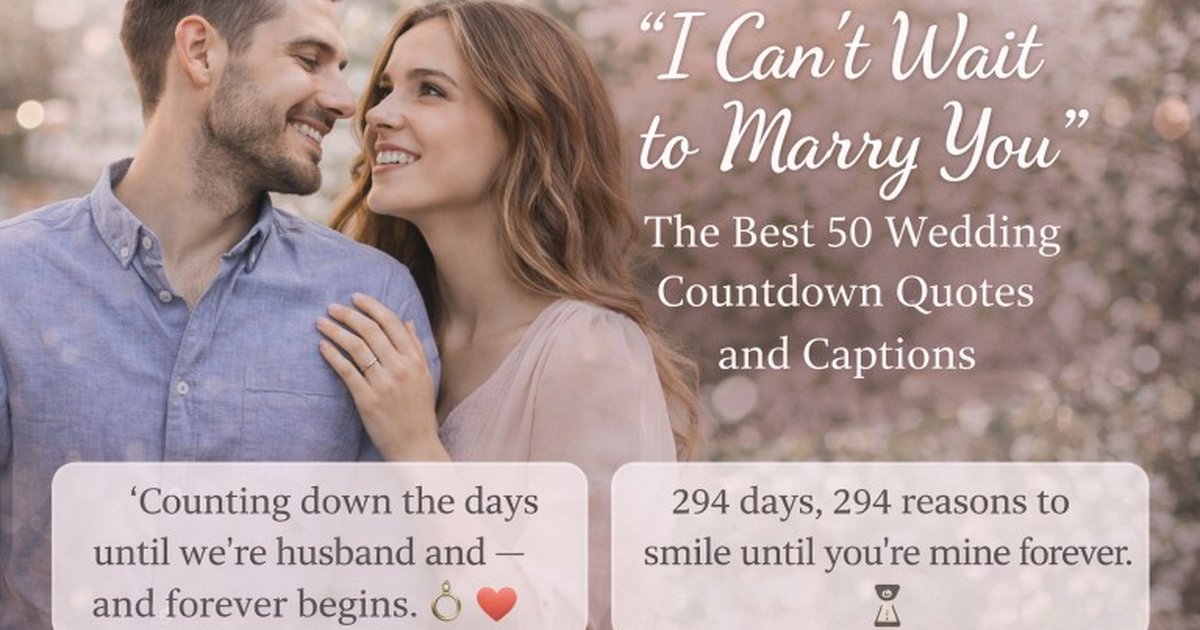 Wedding countdown quotes and captions guide